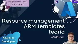 Azure4Devs: 2.1 Resource management - ARM templates - teoria