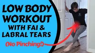 Leg Workout with Hip Impingement/FAI/Labral Tears | 5 Tips to Get Strength Without Hip Pain/Pinching