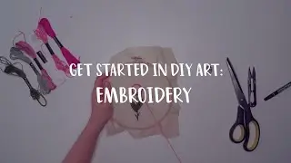 Get Started in DIY Art: Embroidery [PRESSPLAY 2021]