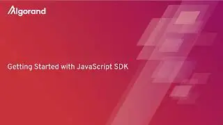 Getting Started with JavaScript SDK