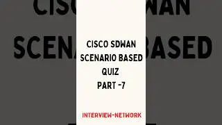 part -7 cisco sdwan scenario based questions answer #sdwan #shorts #short #shortsfeed #cisco