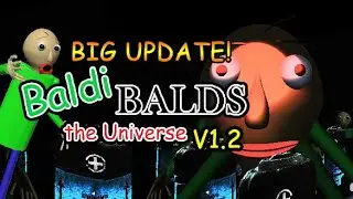 Baldi Balds the Universe V1.2 Gameplay (1/2)
