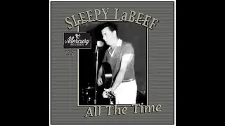 Sleepy LaBeef - All The Time (1957)