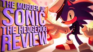 The Murder of Sonic the Hedgehog Review