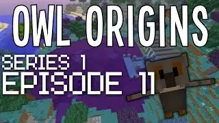 Owl Origins: S1-EP11 - Wednesday