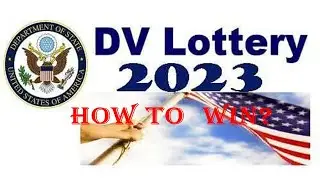 DV Lottery 2023 Registration ዲቪ 2023 ትክክለኛ አሞላል DV VISA 2023   HOW TO SUBMIT THE ENTRY