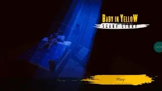 Baby In Yellow: Scary Story || Gameplay Walkthrough