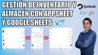 Gestión de Inventario y Almacén con Appsheet y Google Sheets