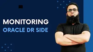 Oracle Database Recovery | Disaster Side Monitoring | Oracle Standby Side Monitoring