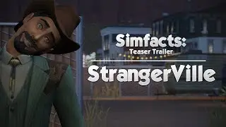 Simfacts: StrangerVille - Teaser Trailer
