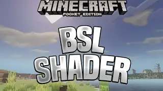BSL SHADER - BEST MCPE SHADERS FOR 1.18/1.17/1.16
