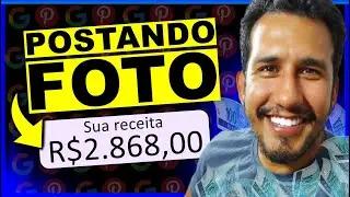 Como Ganhar Dinheiro POSTANDO FOTOS mesmo SEM TIRAR FOTOS (R$2.868 por Mês)