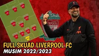 FULL SKUAD LIVERPOOL FC MUSIM 2022 2023 I BERITA BOLA TERBARU