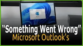 Microsoft Outlook's Something Went Wrong Error on Windows 