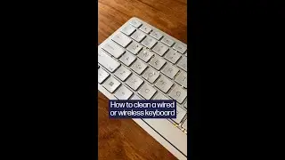 How to clean a wired or wireless keyboard