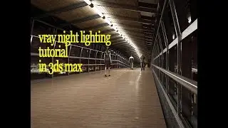 night lighting in vray | vray night lighting tutorial in 3ds max pt2