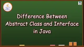 Difference between Abstract Class and Interface | Abstract and Interface Difference