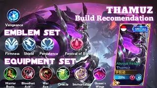 THAMUZ WITH BUILD RECOMENDATION ‼️ BEST BUILD + EMBLEM + TALENT THAMUZ 2021 . MOBILE LEGENDS