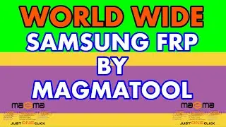 magma tool Samsung FRP remove  any model any country samsung FRP instant