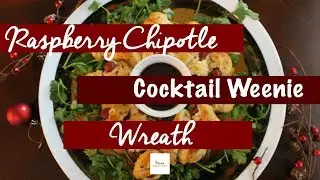 Raspberry Chipotle Cocktail Weenie Wreath Recipe