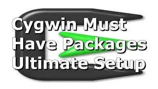 Cygwin Must Have Packages - Ultimate Setup