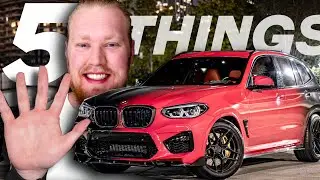 5 THINGS I LOVE ABOUT MY BMW X3M