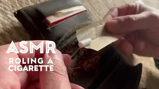 ASMR   Rolling A Cigarette