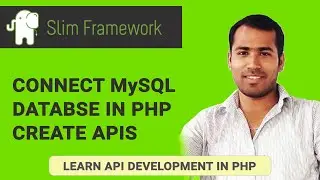 Connect MySQL in PHP | RESTful APIs Development using PHP & MySQL  | Part 4 @SilverFoxA