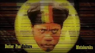 Mutabaruka ~ Butta Pan Kulcha