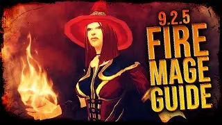 9.2.5 Fire Mage Guide: CAN YOU HANDLE IT?