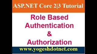 Role based authorization in asp net core 2.2 | Hindi