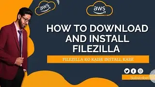 How to Download and Install FileZilla | How to install FTP