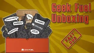Geek Fuel Unboxing (Late february 2015)