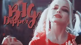 ► harley quinn — big dipper
