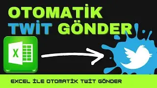 OTOMATİK TWİT GÖNDER | Excel İle Otomatik Twit Gönder | Sadece 5 Satır Kodla Twit Gönderme Programı