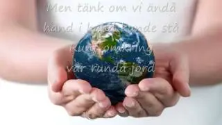 Våran jord är inte stor (med text)