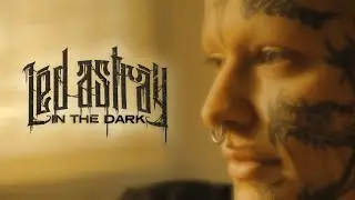 Lēd Astrāy - "In The Dark" (Official Music Video) | BVTV Music