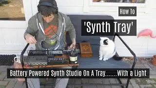 How to 'Synth Tray' - Portable Dawless Mini Synth Studios 