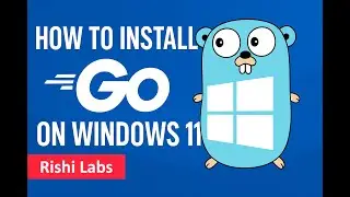 How to Install Go (Golang) on Windows 11
