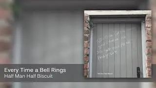 Half Man Half Biscuit - Every Time a Bell Rings [Official Audio]
