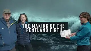 THE MAKING OF THE PENTLAND FIRTH : TRAILER