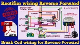 Rectifier connection for Reverse Forward starter | How to connect break in reverse forward motor