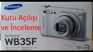 Samsung WB35F Fotoğraf Makinesi İncelemesi