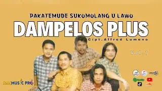 LAGU SANGIHE TERBARU | PAKATEMUDE SUKOMOLANG U LAWO -ALFRED LUMENO | DAMPELOS PLUS