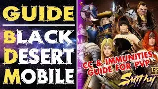 📋IMPORTANT! PVP Guide about CC and Immunities - Black Desert Mobile by Smithy