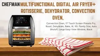 Why CHEFMAN Multifunctional Digital Air Fryer is a Must-Have Appliance