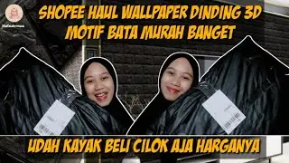 UNBOXING ‼️ Shopee haul wallpaper dinding 3D motif bata kekinian