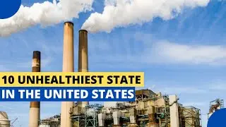 10 Unhealthiest State in the United States