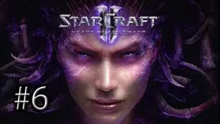 StarCraft 2 Heart of the Swarm: Mission 6 