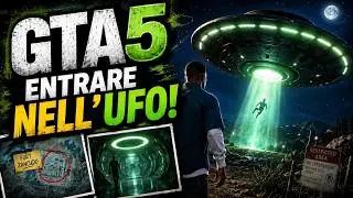 GTA5 | Entrare nell'UFO!